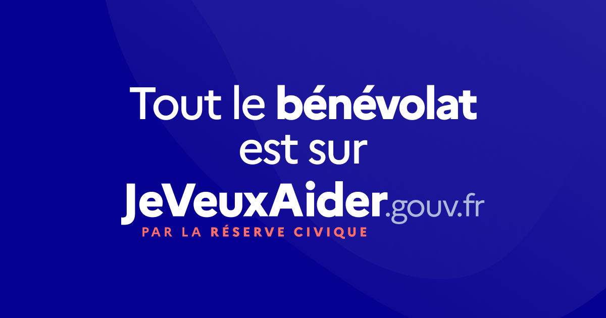 Tout le bénévolat est sur jeveuxaider.gouv.fr - Par la réserve physique