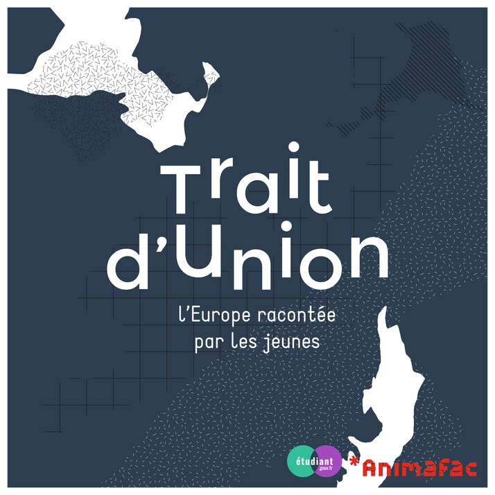 Trait d'union - L'europe racontée par les jeunes Trait d'union - L'europe racontée par les jeunes