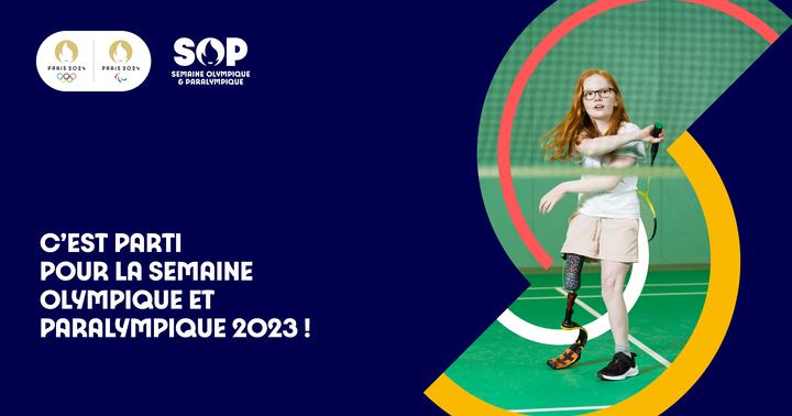 Semaine Olympique et Paralympique (SOP) 2024 : déposez votre